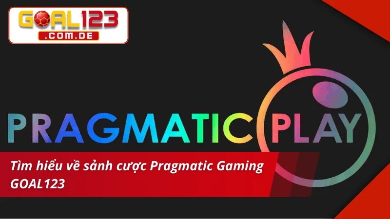 Khám phá sảnh cược đỉnh cao Pragmatic Gaming